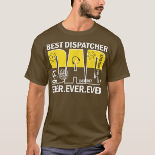 T-shirt Drôle 911 Dispatcher Meilleur Papa Jamais Premier
