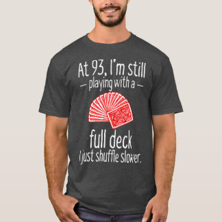 T-shirt Drôle 93e cadeau d'anniversaire 93 ans Cartes d'âg
