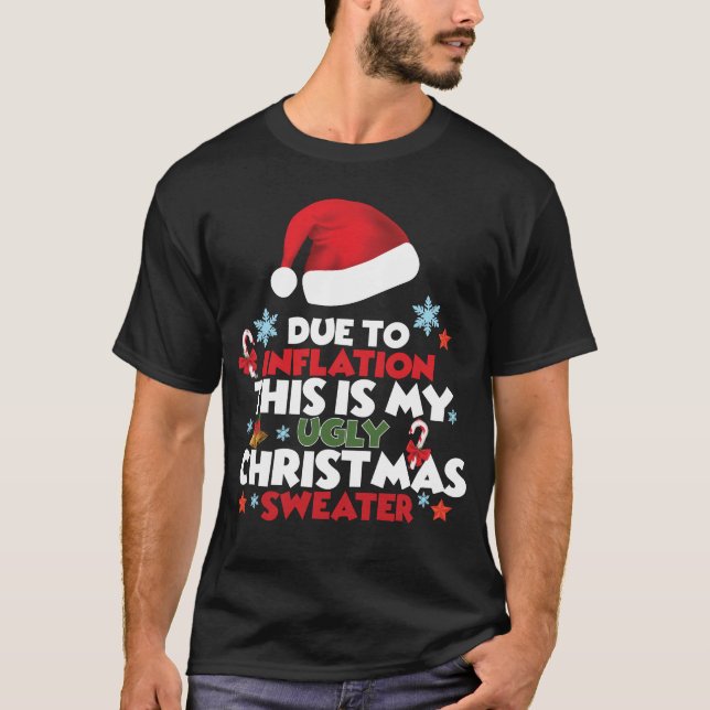 T-shirt Drôle à cause de l'inflation affreux pulls de Noël (Devant)