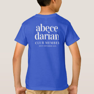 T-shirt Drôle abéculaire Membre du Club depuis ...