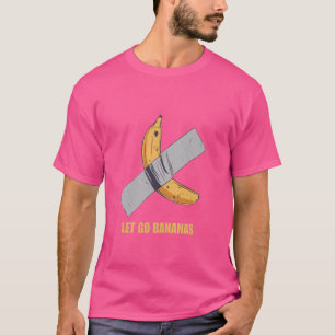 T-shirt Drôle Allons-y bananes