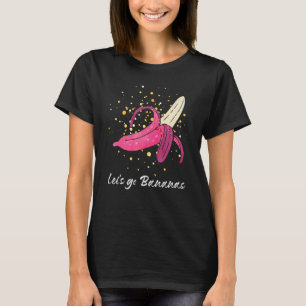 T-shirt Drôle Allons-y Bananes Banana Lover Cool Banana