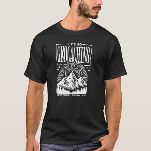 T-shirt Drôle Allons-y Geocaching Geocache Outdoor Treasur (Devant)