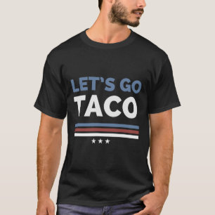T-shirt Drôle Allons-y Taco Toujours Chickens Out Femme Ho