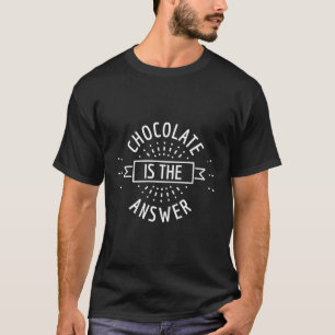 T-shirt Drôle Amateurs De Chocolat Citer Le Chocolat Est L