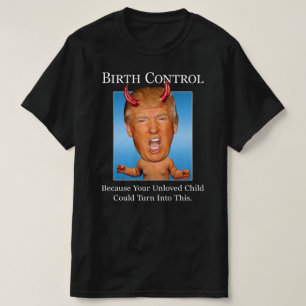 T-shirt Drôle Anti Trump Bébé Diable Contrôle des Naissanc