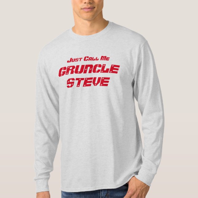T-shirt Drôle "appelez-juste moi Gruncle Steve" Gruncle (Devant)