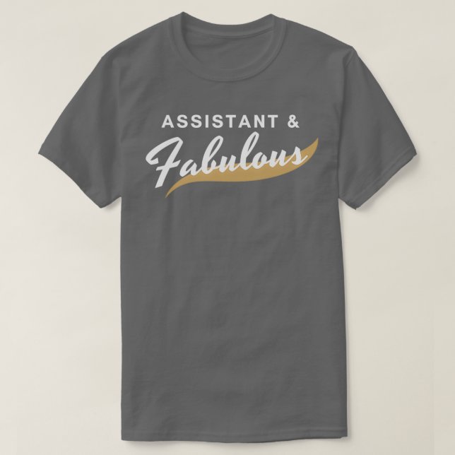 T-shirt Drôle Assistant Idées Cadeau Fabuleux (Design devant)