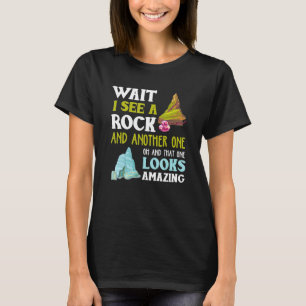 T-shirt Drôle Attends De Voir Une Autre Géologie Rock