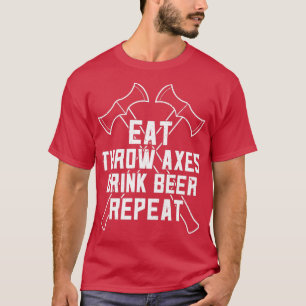 T-shirt Drôle Ax Jetant Et Bière Boire Manger Ax Boire