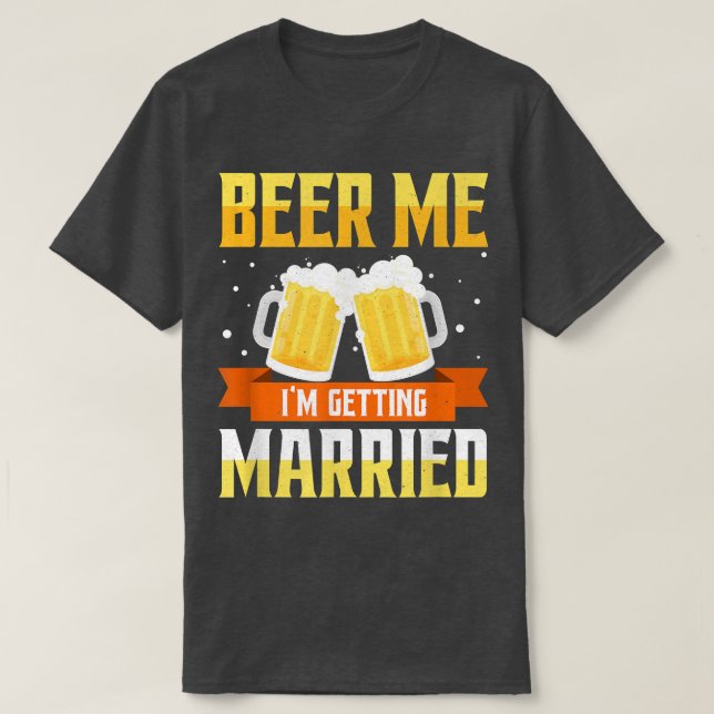 T-shirt Drôle Bachelor Party Bière Me Je Me Marie Me (Design devant)