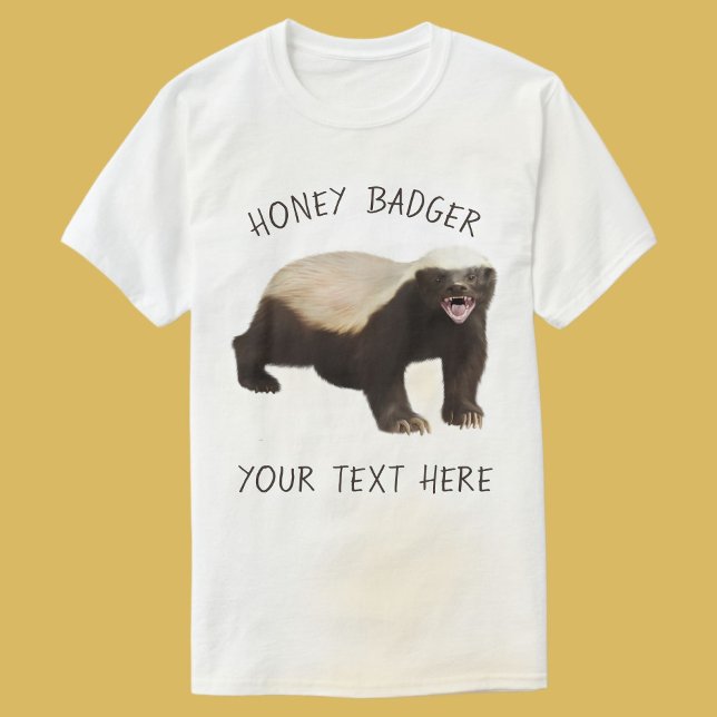 T-Shirt Drôle Badger de Miel Personnalisé (Honey Badger T-shirt)