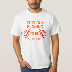 T-shirt Drôle bébé papa Tee, ce type va être papa