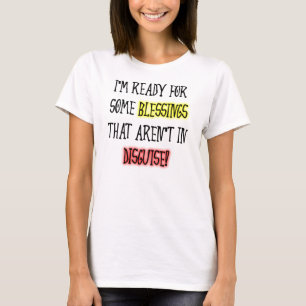 T-shirt drôle Bénédictions déguisées