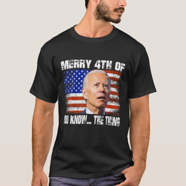 T-shirt Drôle Biden Dazed 4E Joyeux 4E D'Entre Vous Savez. (Devant)