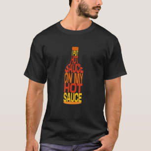 T-shirt Drôle Bouteille de sauce chaude épicée cuisine mex