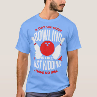 T-shirt Drôle Bowler Player Tour Bowler Cadeau