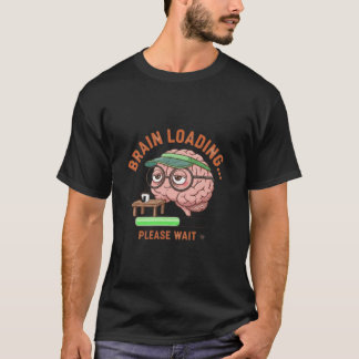 T-shirt drôle Brain Loading Café
