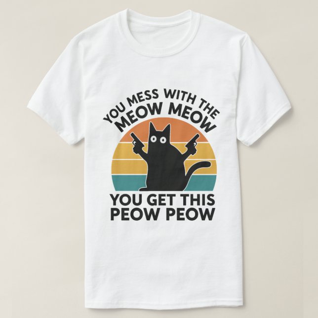 T-shirt Drôle cadeau Amoureux des chats - Meow Meow Peow P (Design devant)