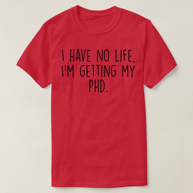 T-shirt Drôle cadeau de fin d'études pour le décès d'un ca (Design devant)