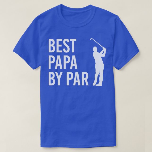T-shirt Drôle cadeau de golf pour Papa Best Papa Par Par (Design devant)