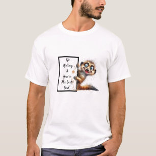 T-shirt Drôle cadeau papa avec un meerkat drôle et décalé