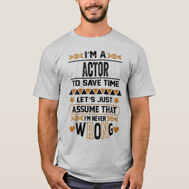 T-shirt Drôle cadeau pour Actor futur Acteur cadeau (Devant)