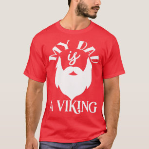 T-shirt Drôle Cadeaux De Barbe Mon Père Est Un Viking