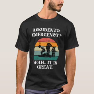 T-shirt Drôle Cadeaux De Soins Infirmiers Accident Et Infi