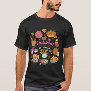 T-shirt Drôle Calories de Noël mexicain Pas Cuentan Pan