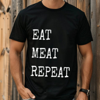 T-shirt Drôle Carnivore Manger de la viande Répétition