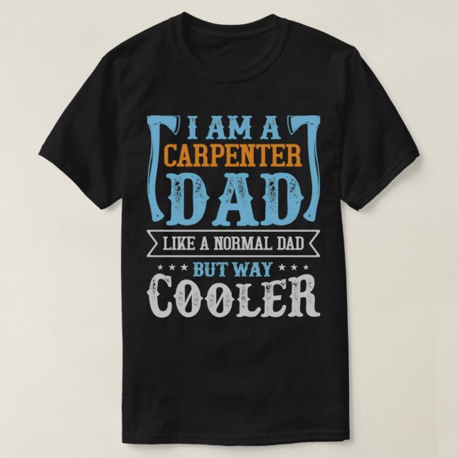T-shirt Drôle Carpenter Handyman Carpenter Papa (Design devant)