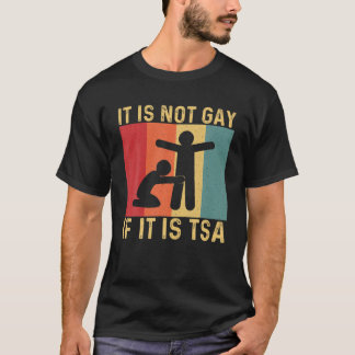 T-shirt Drôle, Ce N'Est Pas Gay S'Il S'Agit De Sécurité TS