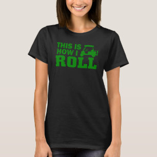 T-shirt Drôle C'Est Comme Ça Que Je Roule Le Golf Pour Les