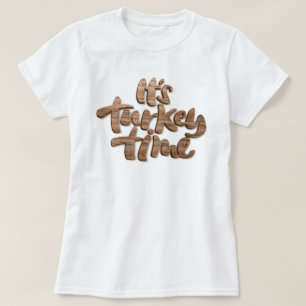 T-shirt Drôle, c'est l'heure de Turquie Thanksgiving Dîner