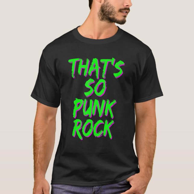 T-shirt Drôle C'est si punk rock Citation (Devant)