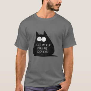 T-shirt Drôle Chat Ma Fourrure Me Fait Voir Gros Drôle
