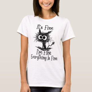 T-shirt Drôle Chat Noir C'est bien Je vais bien Tout est F