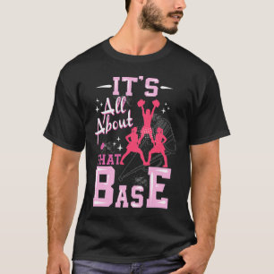 T-shirt Drôle Cheerleader Tout Sur Cette Base Cheer Leade
