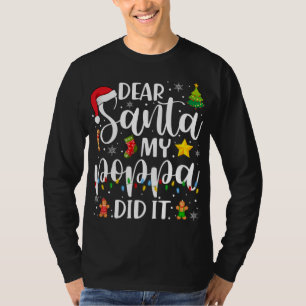 T-shirt Drôle Cher Père Noël Mon Poppa L'A Fait Famille De