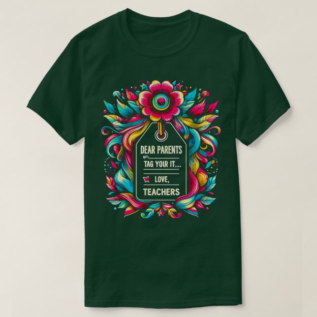 T-shirt Drôle Chers Parents Balise You It Love Enseignants (Design devant)