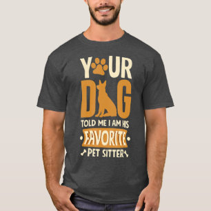T-shirt Drôle Chien Sitter Animaux de compagnie assis Wat