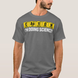 T-shirt Drôle Chimie Pun Plaisanterie Humour Science Funny