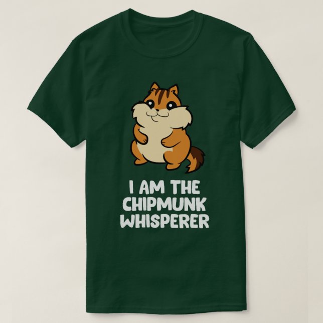 T-shirt Drôle Chipmunk Whisperer Je Suis Chipmunk (Design devant)