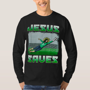 T-shirt Drôle Christian Soccer Jésus Saves Goalie Cadeau