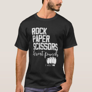 T-shirt Drôle Ciseaux Papier Rocher Throat Punch Je gagne 