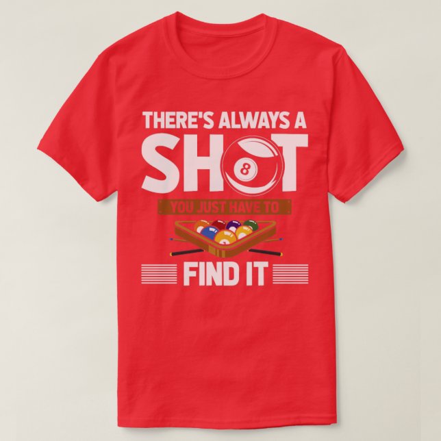 T-shirt Drôle Citation Billard Huit Ball Shot (Design devant)
