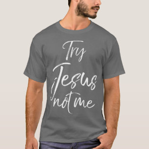T-shirt Drôle Citation chrétienne mignon Amusant Jésus Cad