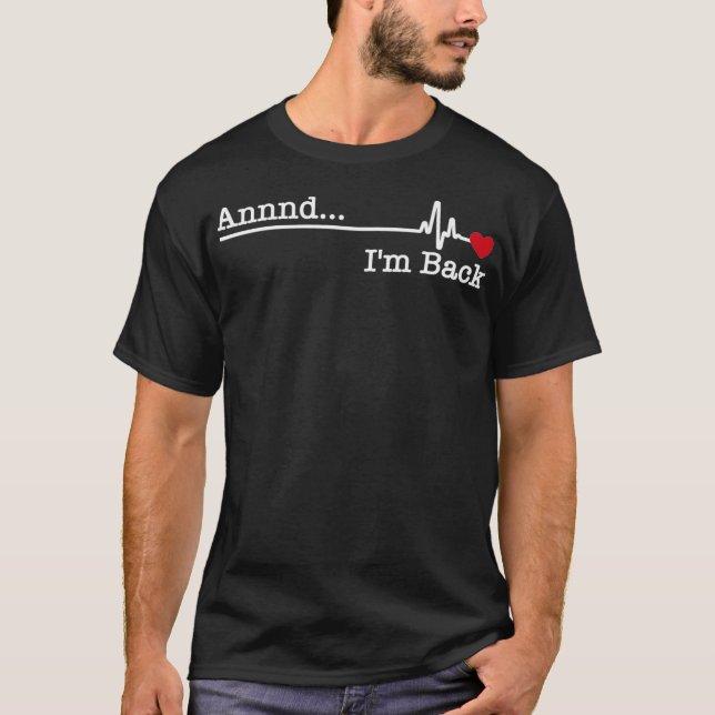 T-shirt Drôle Coeur Attaque Survivor Don Pour Hommes Femme (Devant)