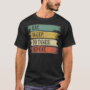 T-shirt Drôle Comptable Dons Mangez Sommeil Faire Des Imp